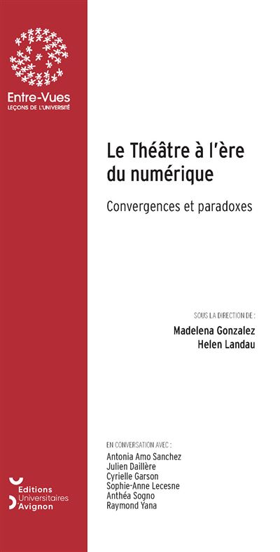 PUB: Théâtre à l&rsquo;ère du numérique, convergences et paradoxes